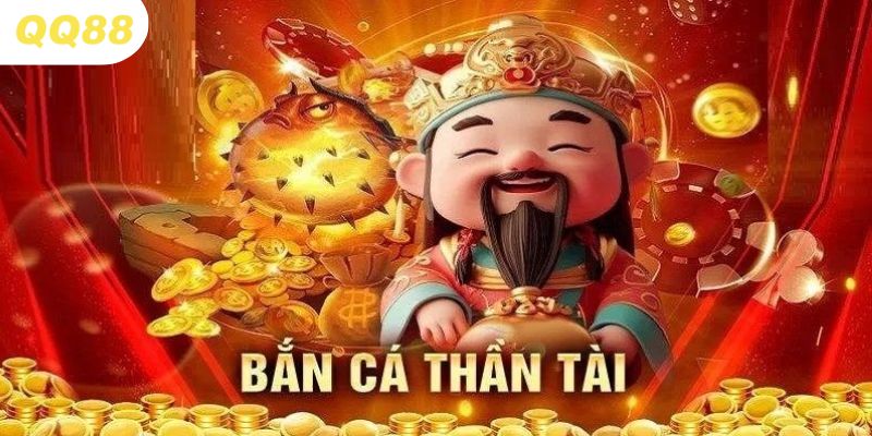 Bắn cá thần tài - Sân chơi giải trí đỉnh cao